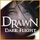 Drawn: Dark Flight ®