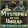 Mysteries of the Undead